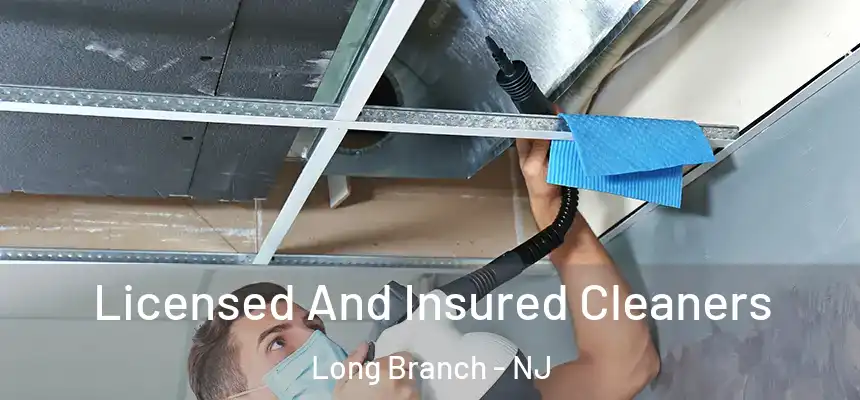 Licensed And Insured Cleaners Long Branch - NJ